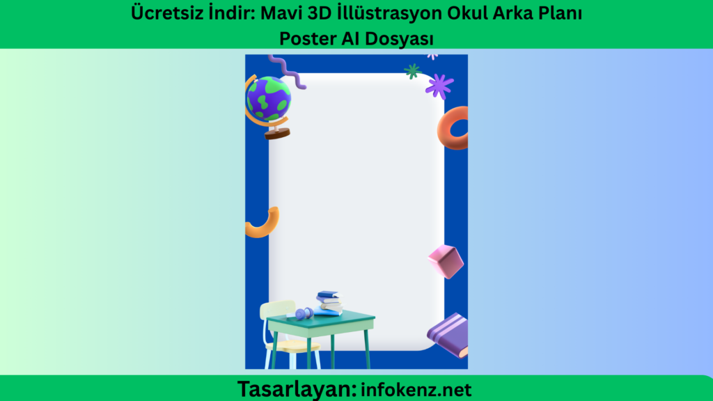 Ücretsiz İndir: Mavi 3D İllüstrasyon Okul Arka Planı Poster AI Dosyası
