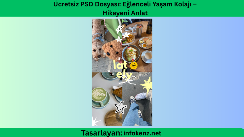 Ücretsiz PSD Dosyası: Eğlenceli Yaşam Kolajı – Hikayeni Anlat